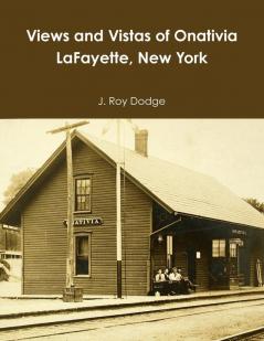 Views and Vistas of Onativia LaFayette New York