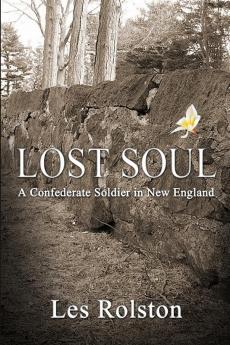 Lost Soul: A Confederate Soldier In New England