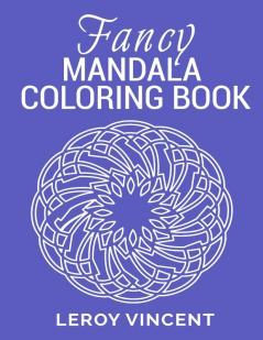 Fancy Mandala Coloring Book: 2