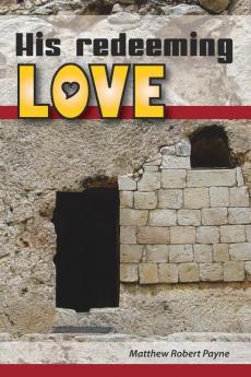 His Redeeming Love: A Memoir