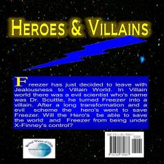 The Most Dangerous Mission: Saving Freezer Paperback: 2 (Heroes vs. Villains)