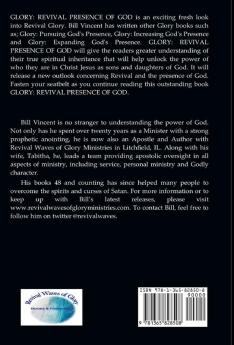 Glory: Revival Presence of God: Discover How to Release Revival Glory: 4 (God's Glory)