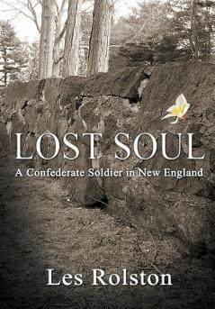 Lost Soul: A Confederate Soldier In New England