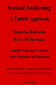 Sensual Awakening A Tantric Approach