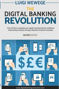 The Digital Banking Revolution Second Edition