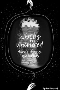 Whitby Uncovered: Ghosts Beasts and Witches