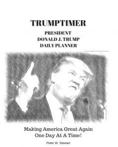 Trumptimer 2017: Making America Great Again! One Day at a Time