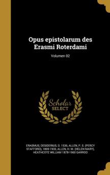 Opus epistolarum des Erasmi Roterdami; Volumen 02