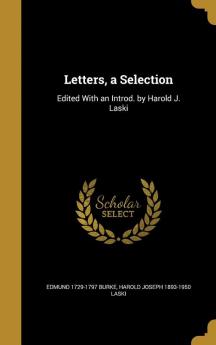 Letters a Selection: Edited With an Introd. by Harold J. Laski