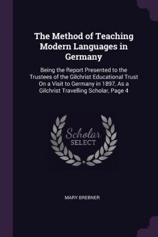 The Method of Teaching Modern Languages in Germany