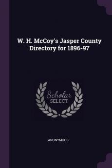 W. H. McCoy's Jasper County Directory for 1896-97