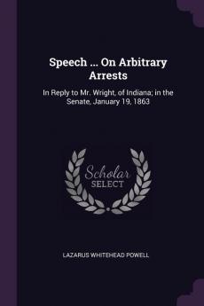 Speech ... On Arbitrary Arrests