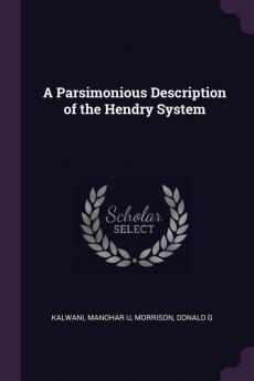 A Parsimonious Description of the Hendry System