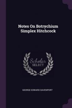 Notes On Botrychium Simplex Hitchcock