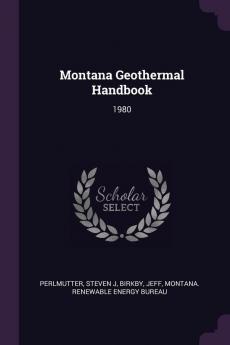 Montana Geothermal Handbook