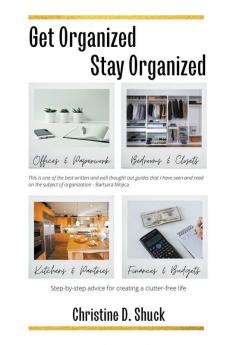 Get Organized Stay Organized