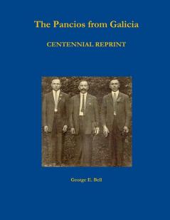 The Pancios from Galicia - CENTENNIAL REPRINT