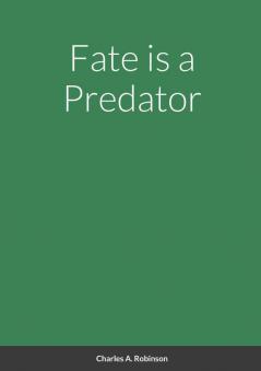 Fate is a Predator
