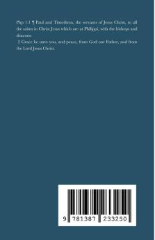 Philippians: Paul's letter to the church at Philippi written while in captivity by the Roman government.