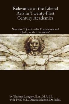 Relevance of the Liberal Arts in Twenty-First Century Academics