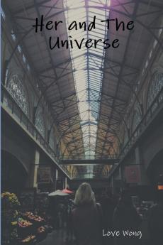 Her and The Universe