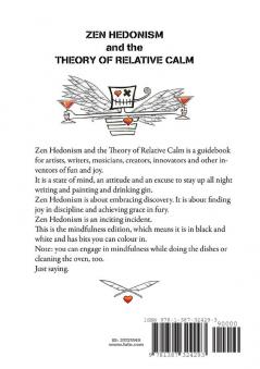Zen Hedonism and the Theory of Relative Calm (Mindfulness Edition)