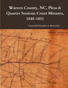 Warren County NC Pleas & Quarter Sessions Court Minutes 1848-1851