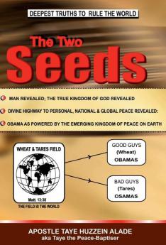 The Two Seeds: Deepest Truths to Rule the World