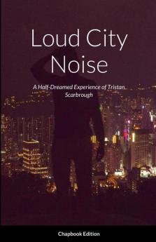 Loud City Noise