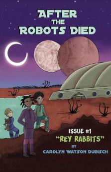 After The Robots Died Issue #1