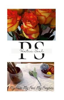 My Past My Pain My Progress