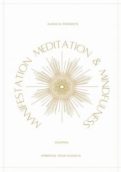 Manifestation Meditation and Mindfulness Journal