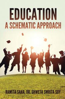 EDUCATION: A SCHEMATIC APPROACH