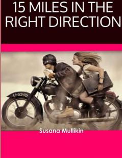 15 Miles In The Right Direction