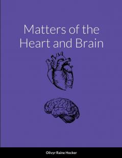 Matters of the Heart and Brain