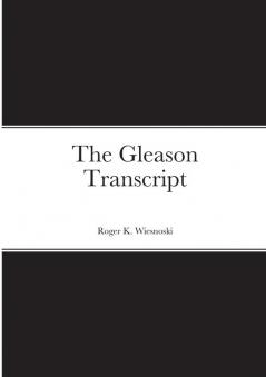 The Gleason Transcript