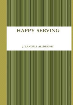 Happy Serving