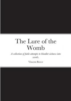 The Lure of the Womb