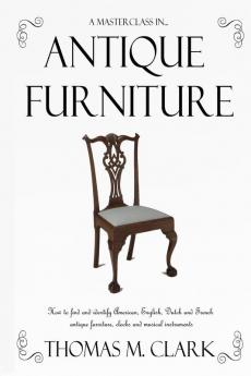 A Masterclass in Antique Furniture