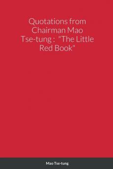 Quotations from Chairman Mao Tse-tung