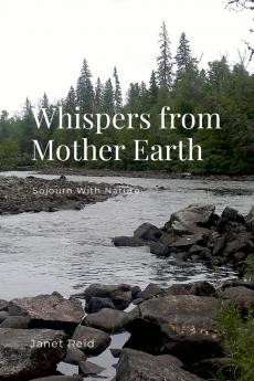Whispers from Mother Earth