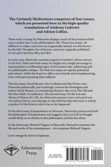 The Untimely Meditations (Thoughts Out of Season -The Four Essays Complete)