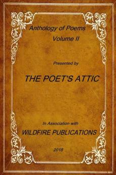THE POET'S ATTIC ANTHOLOGY VOLUME II