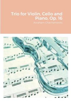 Trio for Violin Cello and Piano Op. 16