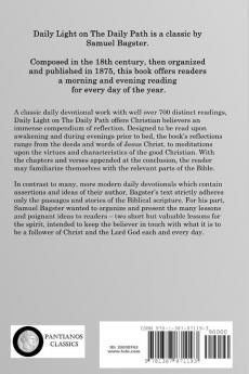 Daily Light on The Daily Path: The Complete Daily Devotional Classic Containing Two Biblical Meditations and Prayers for Every Morning and Evening of the Christian Year