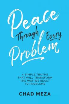 Peace Through Every Problem