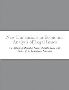 New Dimensions in Economic Analysis of Legal Issues