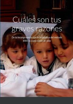 ¿Cuáles son tus graves razones?