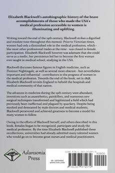 Pioneer Work in Opening the Medical Profession to Women: Autobiography of the First Woman in the USA to Receive a Degree in Medicine