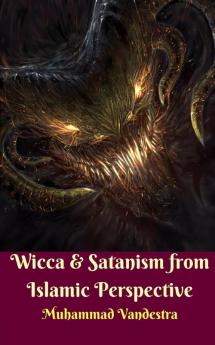 Wicca and Satanism from Islamic Perspective